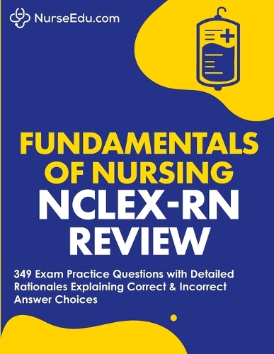 ?Fundamentals of Nursing - NCLEX-RN Exam Review