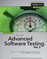  Advanced Software Testing - Vol. 2, 2nd Edition: Guide to the ISTQB Advanced Certification as an...
