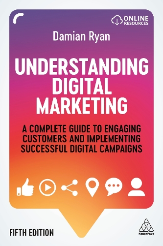 Understanding Digital Marketing: A Complete Guide to Engaging Customers and Implementing Successful Digital Campaigns (ePub eBook)