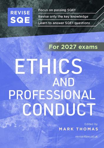 Revise SQE Ethics and Professional Conduct 2027: SQE1 Revision Guide