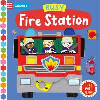 Busy Fire Station: A Push, Pull, Slide Book