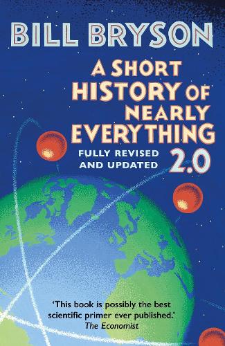 Short History of Nearly Everything 2.0, A